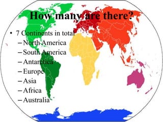 The Continents