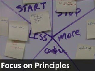 Focus on Principles
 
