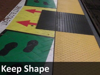 Keep Shape
 