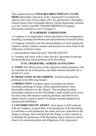 The contract for 'Frank Ocean' signing to 'Def Jam Recordings ...
