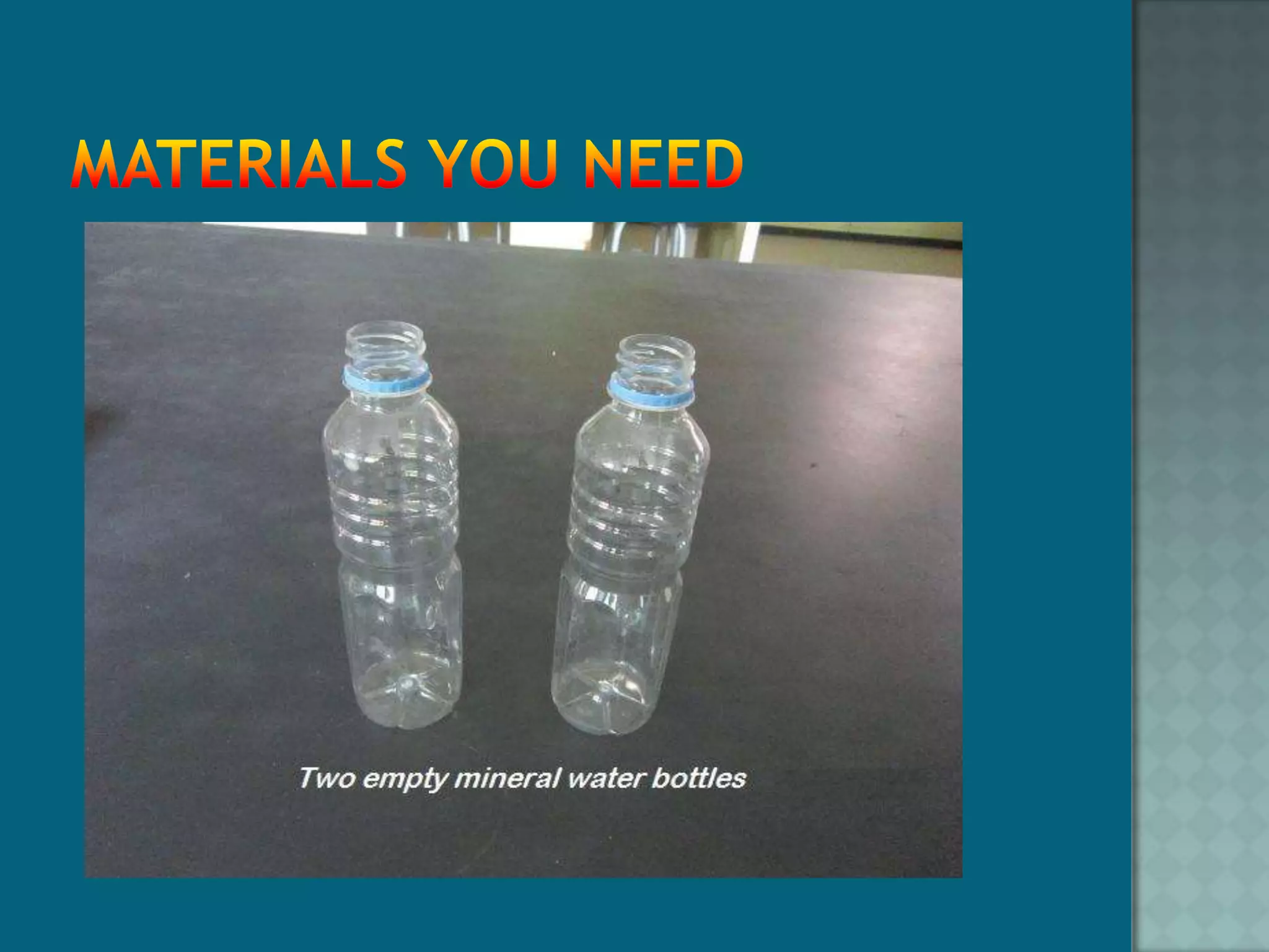 Materials you need
