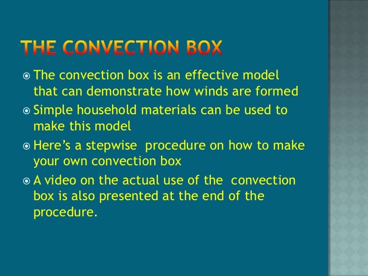 The convection box
