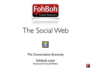 The conversation economy   foh boh social media 