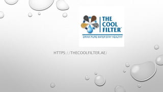 HTTPS://THECOOLFILTER.AE/
 