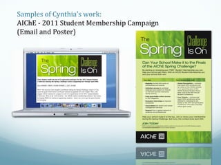 Samples of Cynthia’s work:
AIChE - 2011 Student Membership Campaign
(Email and Poster)

 