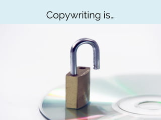 Copywriting is…

 