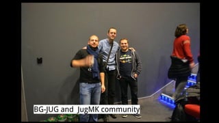 BG-JUG and JugMK community
 