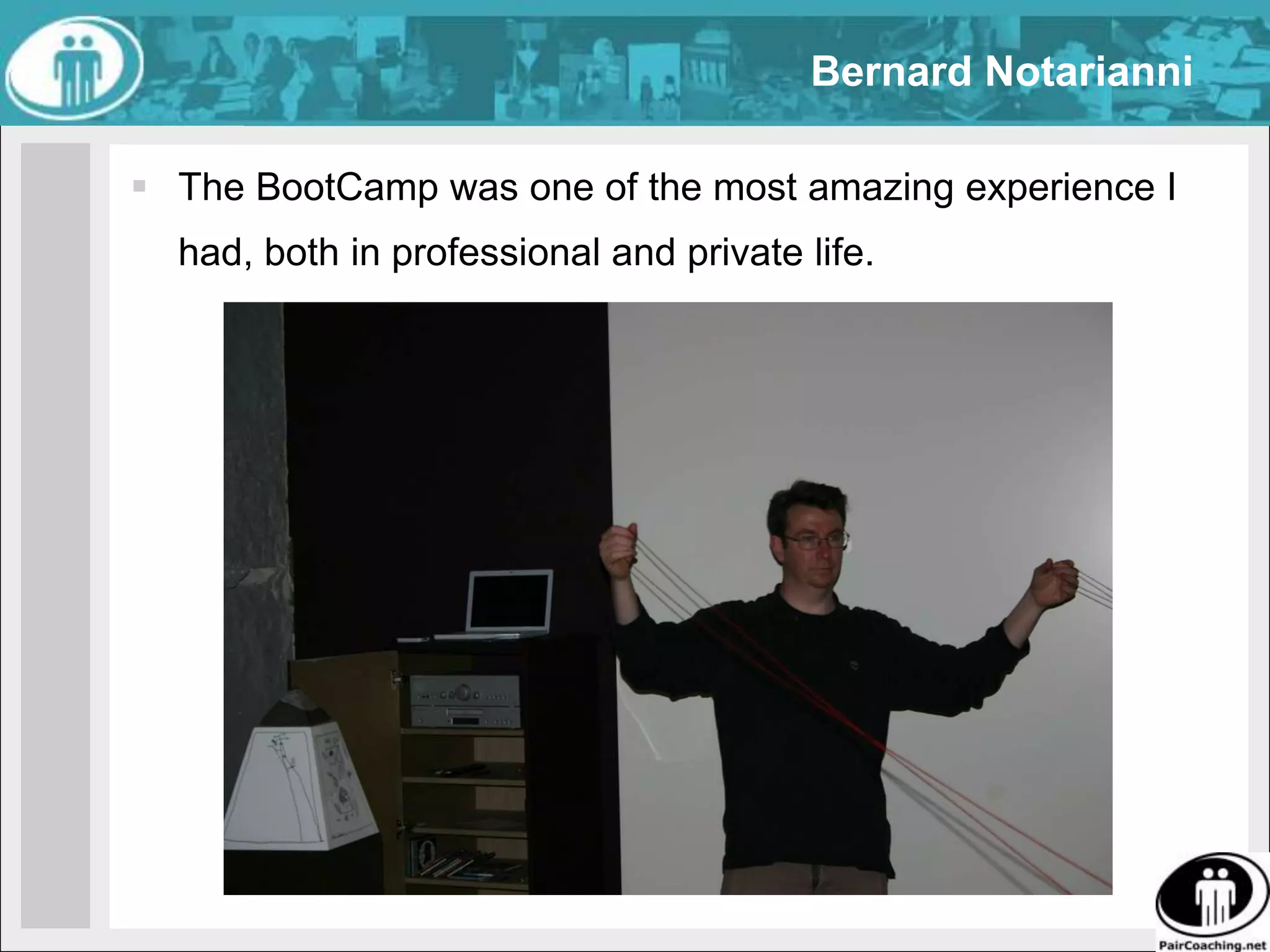 Pascal Van CauwenbergheI've wanted to attend a McCarthy BootCamp, ever since I read "Software for your Head", more than five years ago. This was the most useful and life-changing training I've ever attended. I'm glad Yves managed to organize Bootcamp I'm IN” 