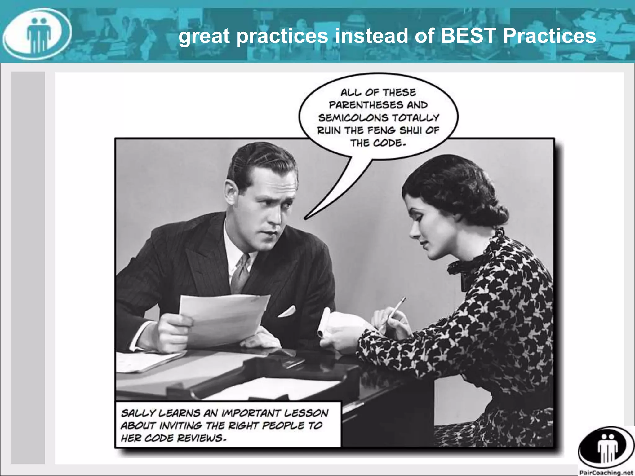 great practices instead of BEST Practices