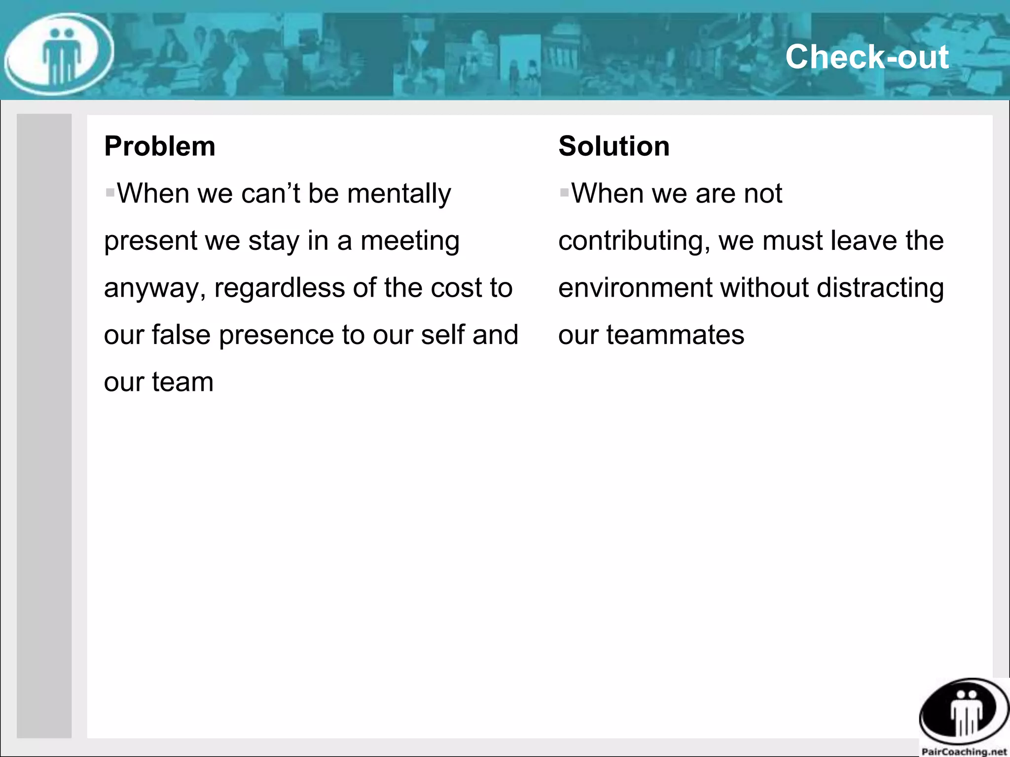 Check-inProblemResults are unsatisfyingSolutionPublicly commit to rational behavior and efficiently disclose our feelings at work