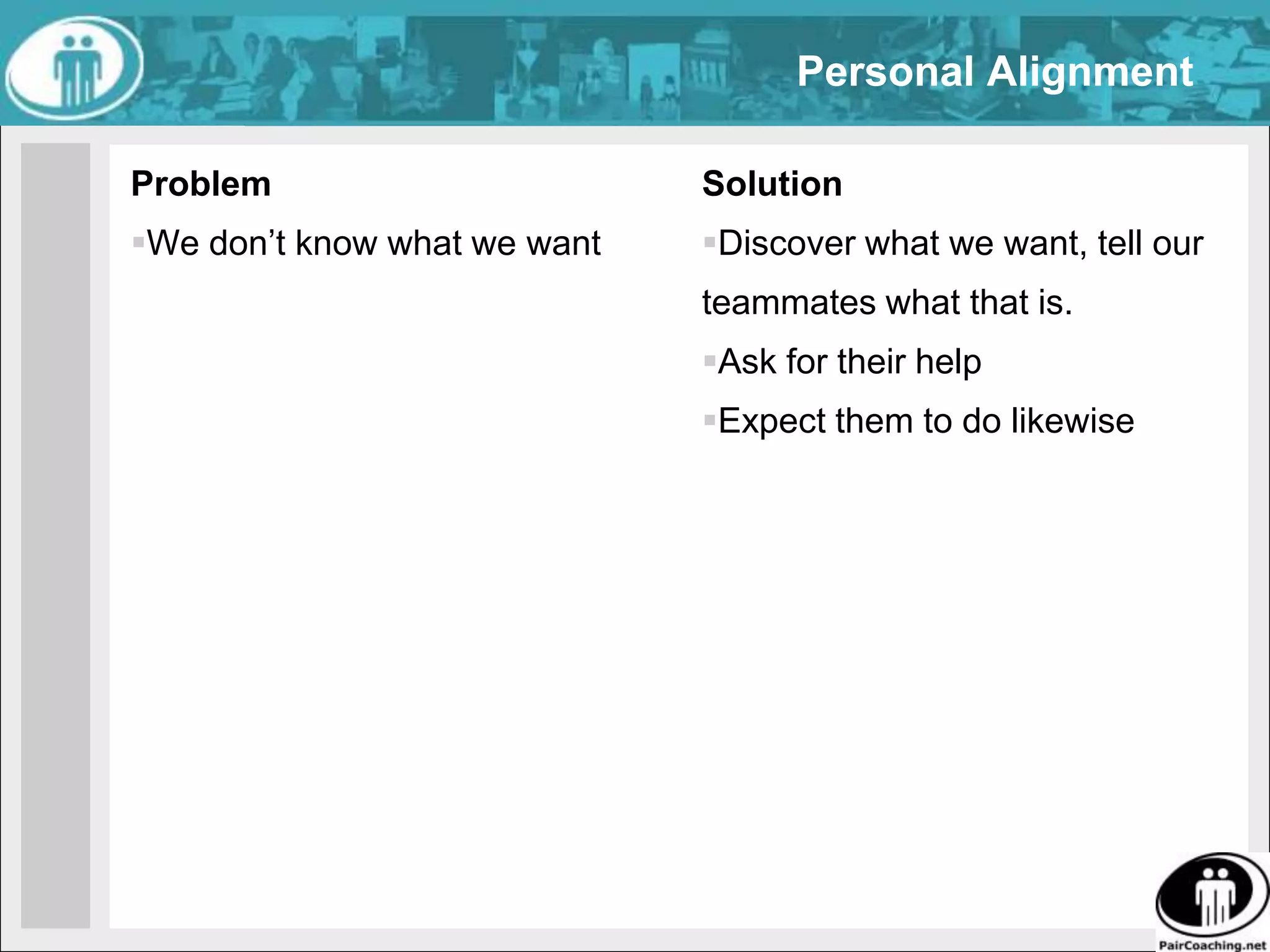 ResolutionSteps1. Proposer asks outlier “What will it take to get you in?”2. Outlier states in a single, short, declarative sentence the precise modification required to be in.3. Proposer offers to adopt the outlier’s changes or withdraws the proposal.Only outliers can talk