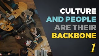 @dadovanpeteghem
CULTURE
AND PEOPLE
ARE THEIR
BACKBONE
1
 