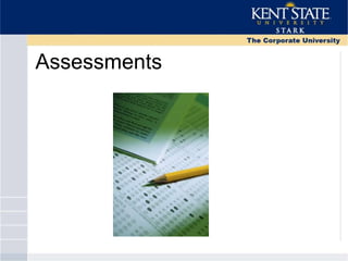 Assessments
 