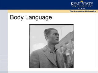Body Language
 