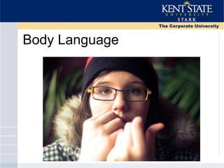 Body Language
 