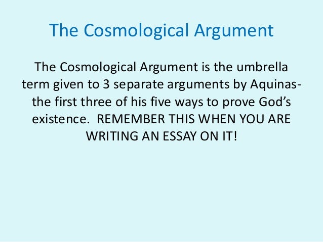 the cosmological argument proves the existence of god essay