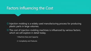 The Cost of Injection Molding Machines.pptx