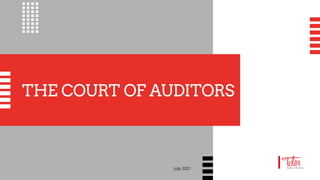 THE COURT OF AUDITORS
July 2021
 