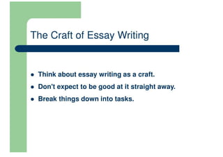 The Craft Of Essay Writing