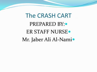 The crash cart