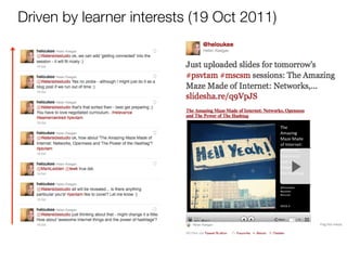 Driven by learner interests (19 Oct 2011)
 