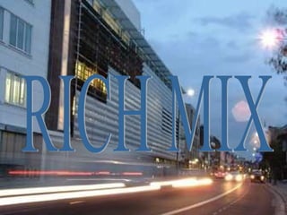 RICH MIX 