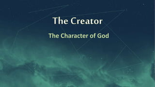 The Character of God
 