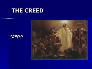 THE CREED CREDO 