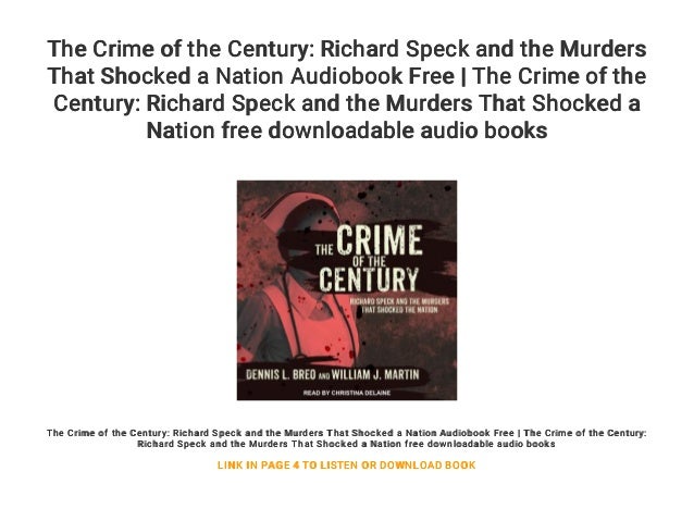 Richard Speck and the Murders That Shocked a Nation The Crime of the Century
