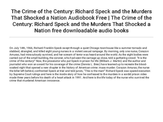 Richard Speck and the Murders That Shocked a Nation The Crime of the Century