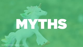 MYTHS
”Unicorn" by ErikaWittlieb is licensed under CC0
 
