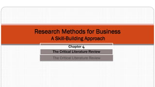 Chapter 4
The Critical Literature Review
 