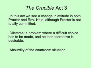 The Crucible  Act 3 ,[object Object],[object Object],[object Object]