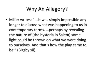 It tells the story of the Salem Witch Trials of 1692.