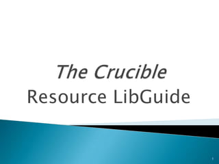 Resource LibGuide

1

 