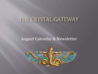 August Calendar & Newsletter
 