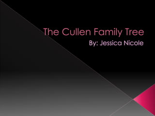 The Cullen Family Tree