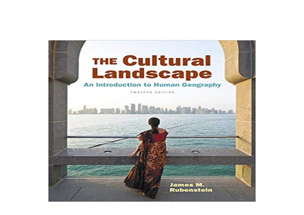 The Cultural Landscape 13th Edition Pdf