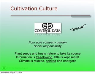 Cultivation Culture


                                                                                   ”
               ...