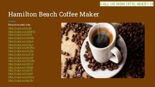 Hamilton Beach Coffee Maker
Recommended Links:
https://mgyb.co/s/IzEly
https://mgyb.co/s/9DMPD
https://mgyb.co/s/lVjh5
https://mgyb.co/s/5dmBz
https://mgyb.co/s/dJAud
https://mgyb.co/s/I1GLe
https://mgyb.co/s/McRHu
https://mgyb.co/s/cVZ0U
https://mgyb.co/s/LJF1B
https://mgyb.co/s/Vc4Xf
https://mgyb.co/s/PGsNe
https://mgyb.co/s/i9bTZ
https://mgyb.co/s/df0wA
https://mgyb.co/s/spF8l
https://mgyb.co/s/wwuft
https://mgyb.co/s/UCIVw
https://mgyb.co/s/kpJ4U
CALL US NOW (979) 488-9113
 