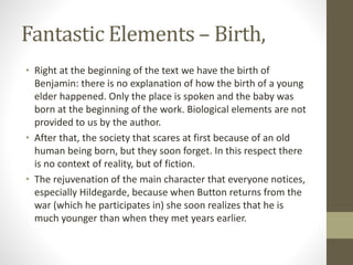 The curious case of benjamin button | PPTX