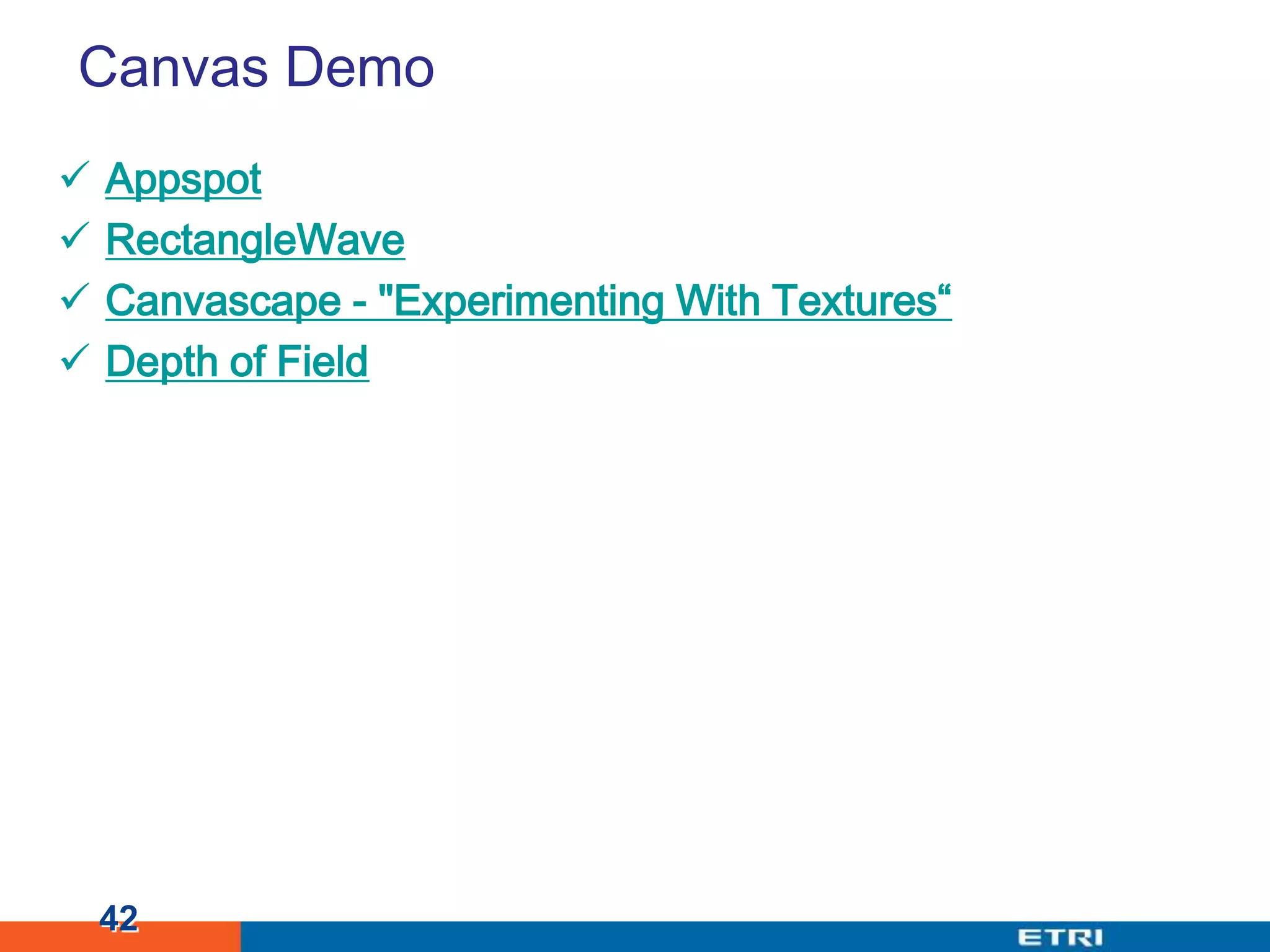 Canvas DemoAppspotRectangleWaveCanvascape - "Experimenting With Textures“Depth of Field42