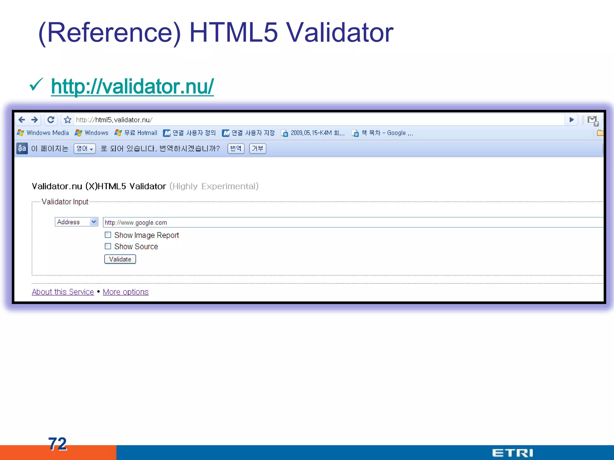 (Reference) HTML5 Validatorhttp://validator.nu/72