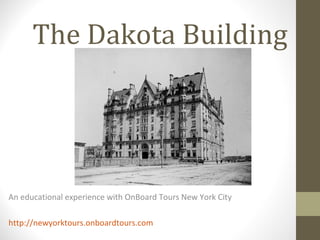 The Dakota Building




An educational experience with OnBoard Tours New York City

http://newyorktours.onboardtours.com
 