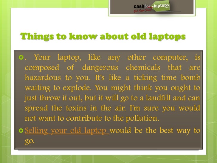 Old laptops can be Dangerous