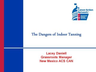 The American Cancer Society - The Dangers on Indoor Tanning Presentation