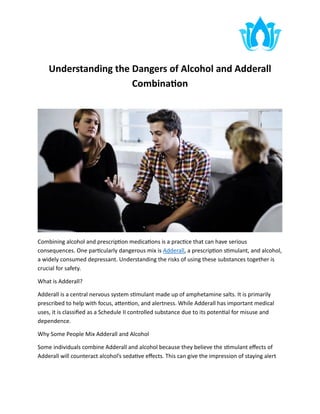 Understanding the Serious Risks of Mixing Alcohol and Adderall | PDF
