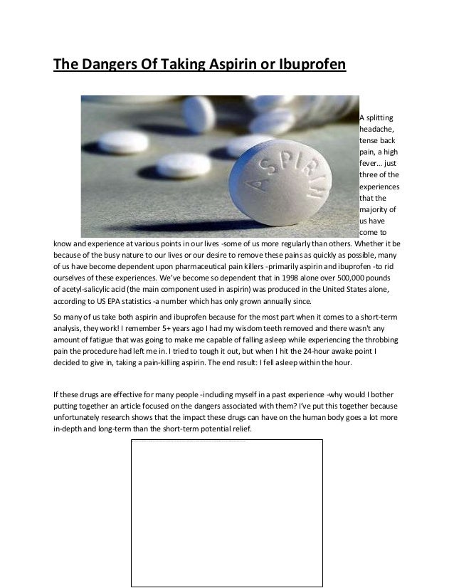 The dangers of taking aspirin or ibuprofen