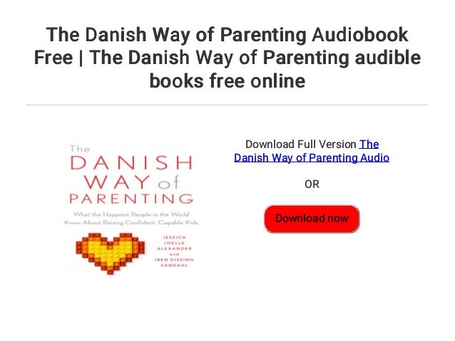 The Danish Way of Parenting Audiobook Free | The Danish ...