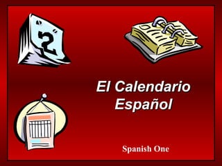 El Calendario Español Spanish One 